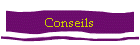 Conseils