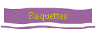 Raquettes