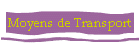 Moyens de Transport